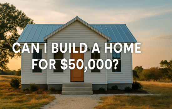 Can I Build a Home for $50,000?