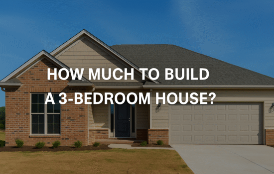 How Much to Build a 3-Bedroom House?
