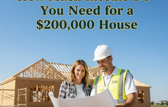How Much Income Do You Need for a $200,000 House?